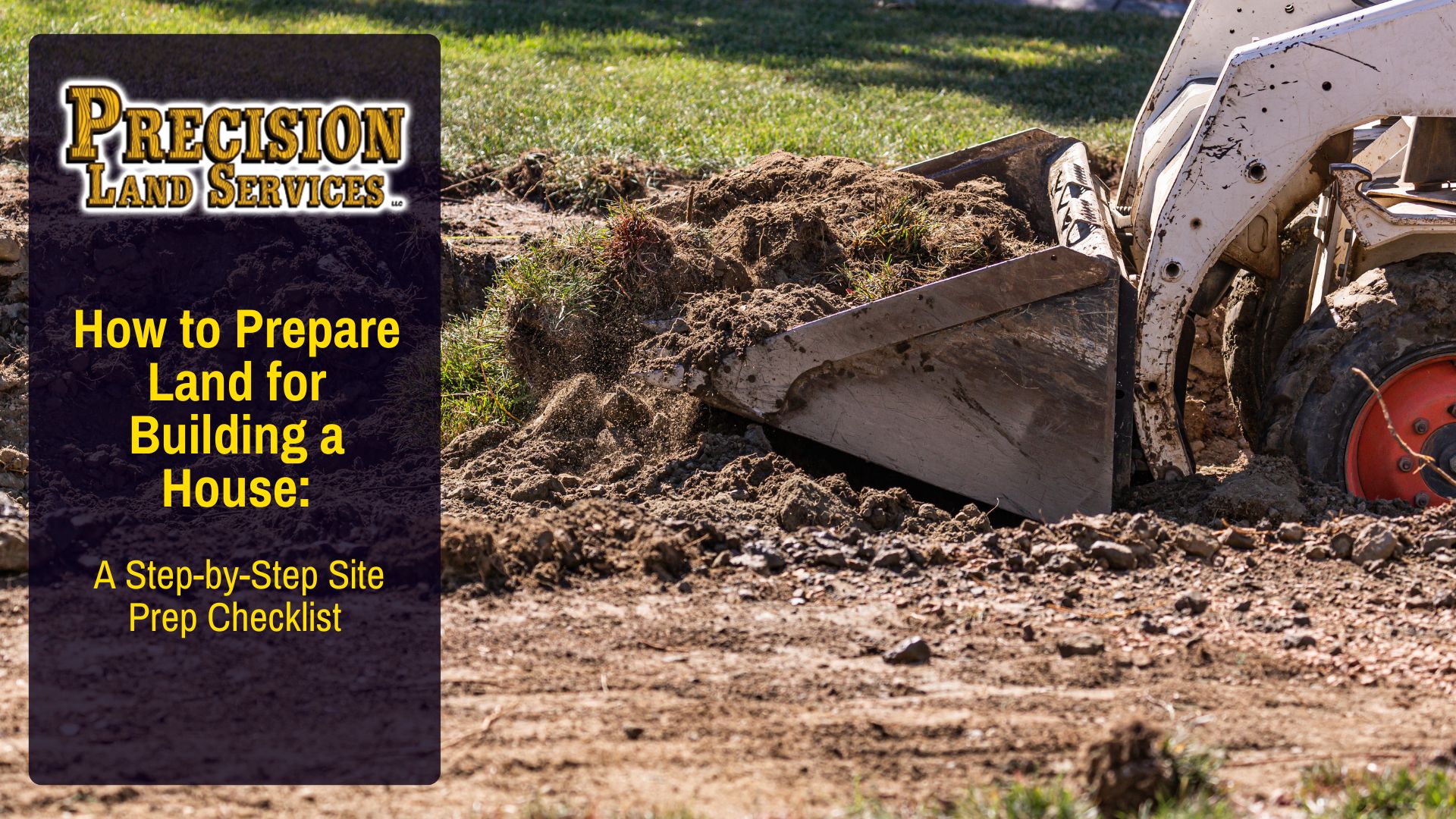 How to Prepare Land for Building a House: A Step-by-Step Site Prep Checklist